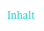Inhalt